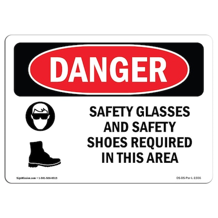 Signmission OSHA Danger, Safety Glasses And Safety Shoes Required, 10in X 7in Decal, 10" W, 7" H, Landscape OS-DS-D-710-L-1556
